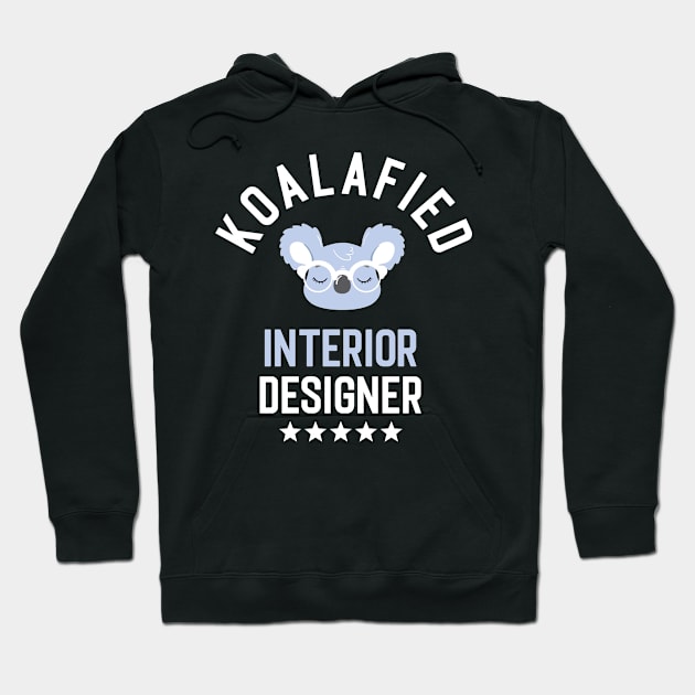 Koalafied Interior Designer - Funny Gift Idea for Interior Designers Hoodie by BetterManufaktur